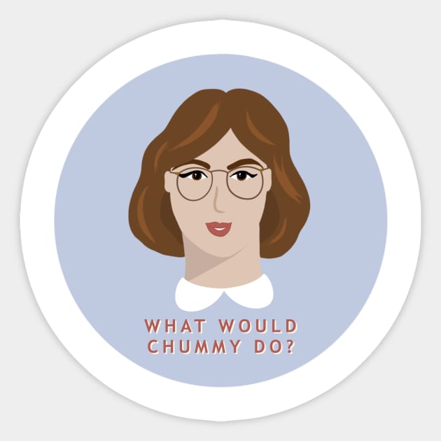 What Would Chummy Do? Sticker by alfrescotree